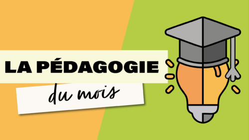 Pédagogie du mois